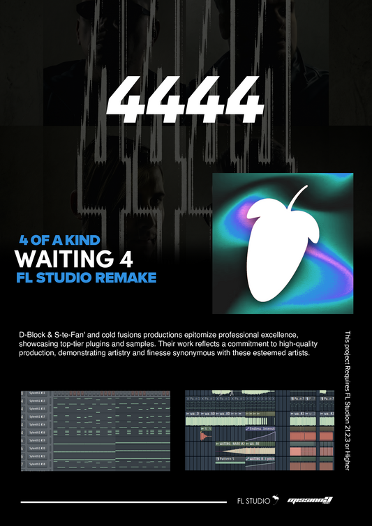 4 of A Kind - Waiting 4  (FL Studio Project File)