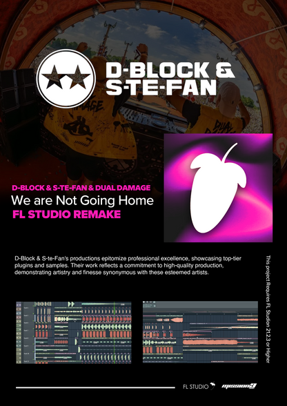 D-Block & S-te-Fan x Dual Damage - We're Not Going Home (FL Studio Project File)